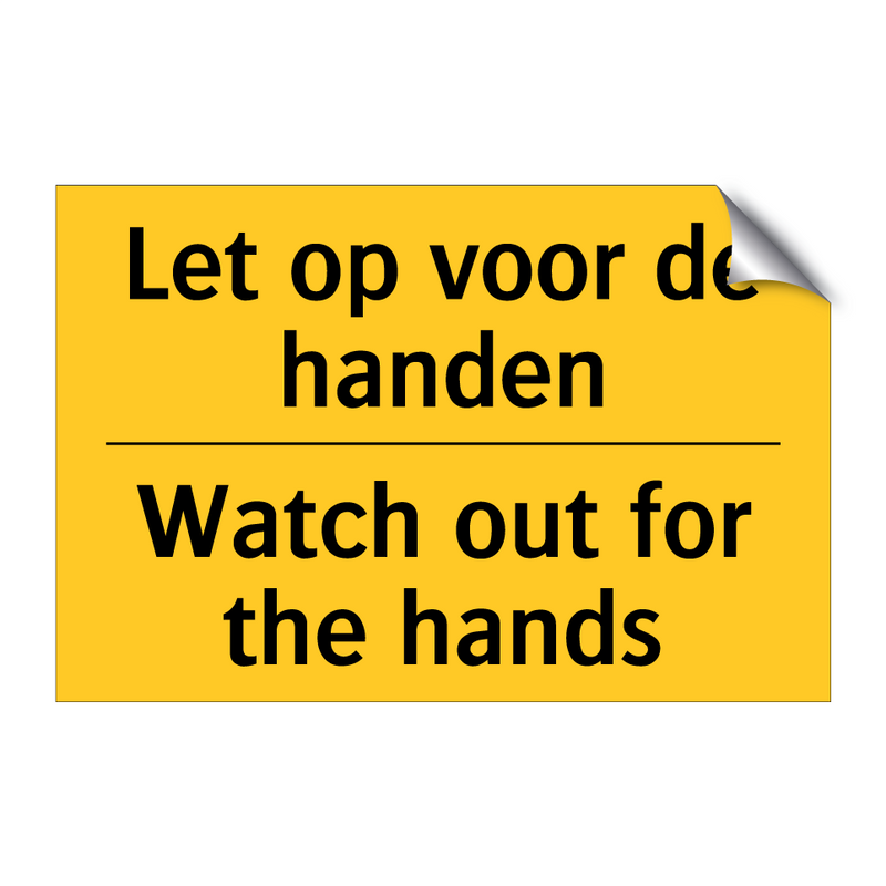 Let op voor de handen - Watch out for the hands