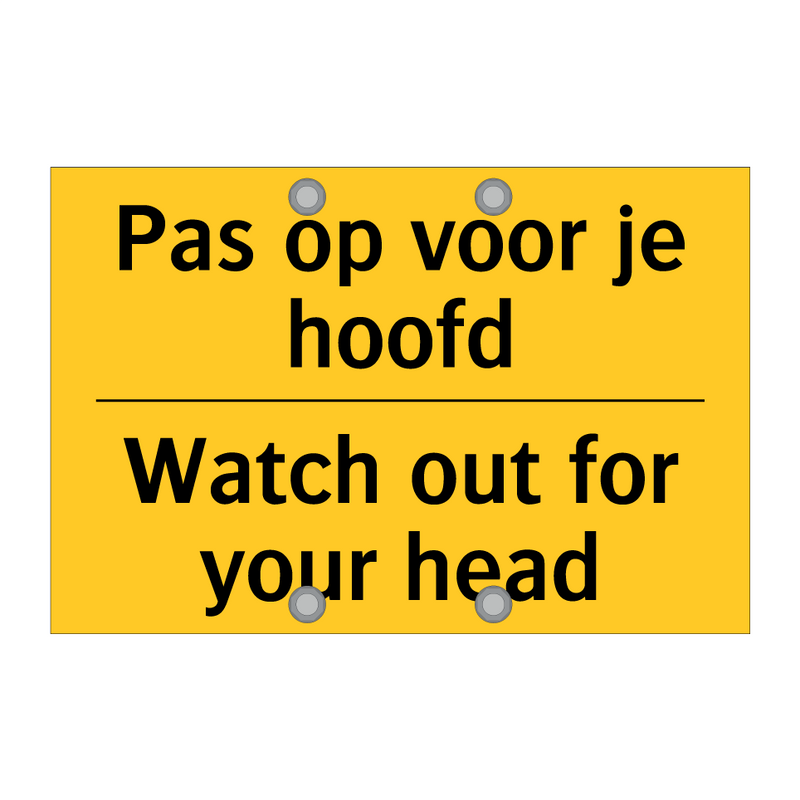 Pas op voor je hoofd - Watch out for your head