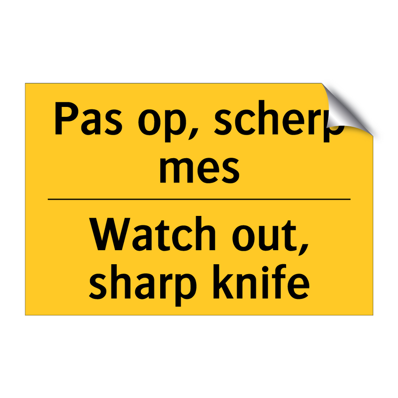 Pas op, scherp mes - Watch out, sharp knife