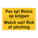 Pas op! Risico op knijpen - Watch out! Risk of pinching