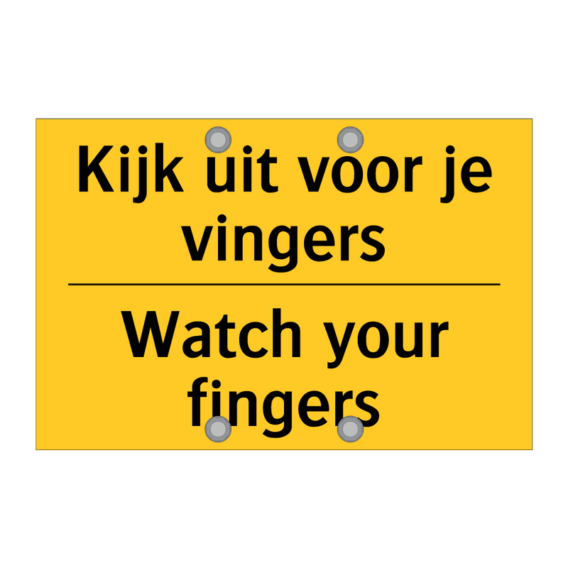Kijk uit voor je vingers - Watch your fingers