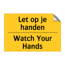 Let op je handen - Watch Your Hands
