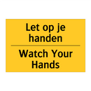 Let op je handen - Watch Your Hands