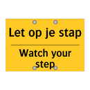 Let op je stap - Watch your step