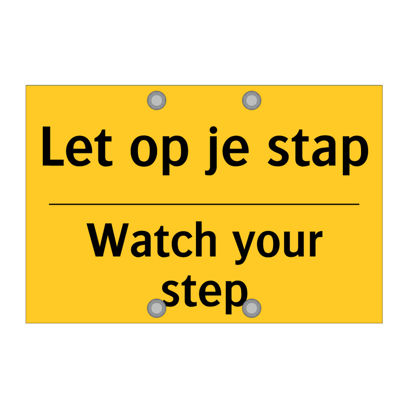 Let op je stap - Watch your step
