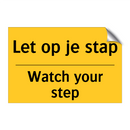Let op je stap - Watch your step