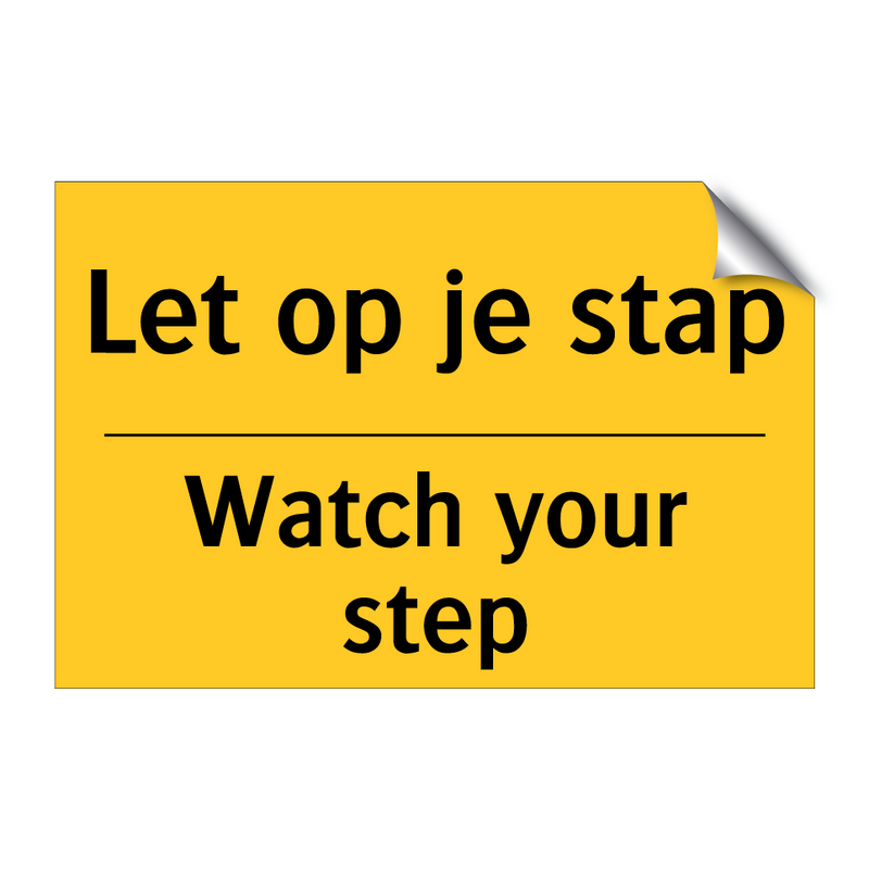 Let op je stap - Watch your step