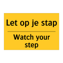 Let op je stap - Watch your step