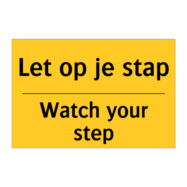 Let op je stap - Watch your step
