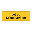 Let op Schoolverkeer
