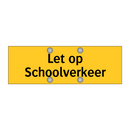 Let op Schoolverkeer