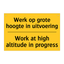 Werk op grote hoogte in uitvoering - Work at high altitude in progress