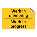 Werk in uitvoering - Work in progress