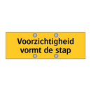 Voorzichtigheid vormt de stap
