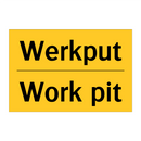 Werkput - Work pit