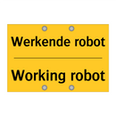 Werkende robot - Working robot