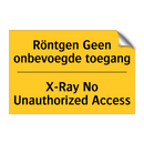 Röntgen Geen onbevoegde toegang - X-Ray No Unauthorized Access