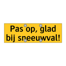 Pas op, glad bij sneeuwval!
