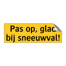 Pas op, glad bij sneeuwval!