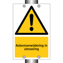 Asbestverwijdering in uitvoering