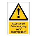 Asbestwerk Geen toegang voor onbevoegden
