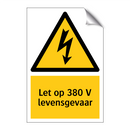 Let op 380 V levensgevaar