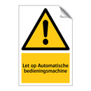 Let op Automatische bedieningsmachine