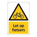 Let op fietsers