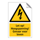 Let op! Hoogspanning! Gevaar voor leven