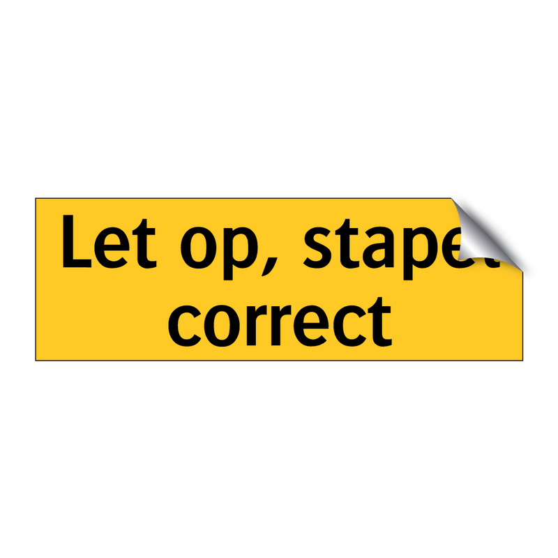 Let op, stapel correct