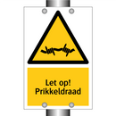 Let op! Prikkeldraad