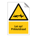 Let op! Prikkeldraad