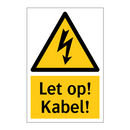 Let op! Kabel!