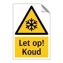 Let op! Koud