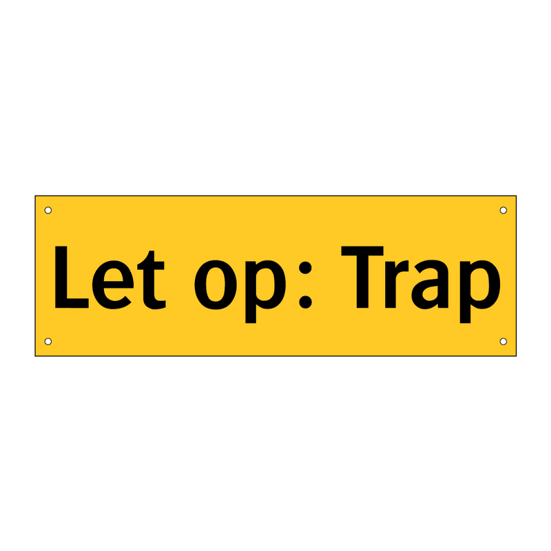 Let op: Trap