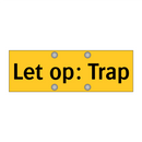 Let op: Trap