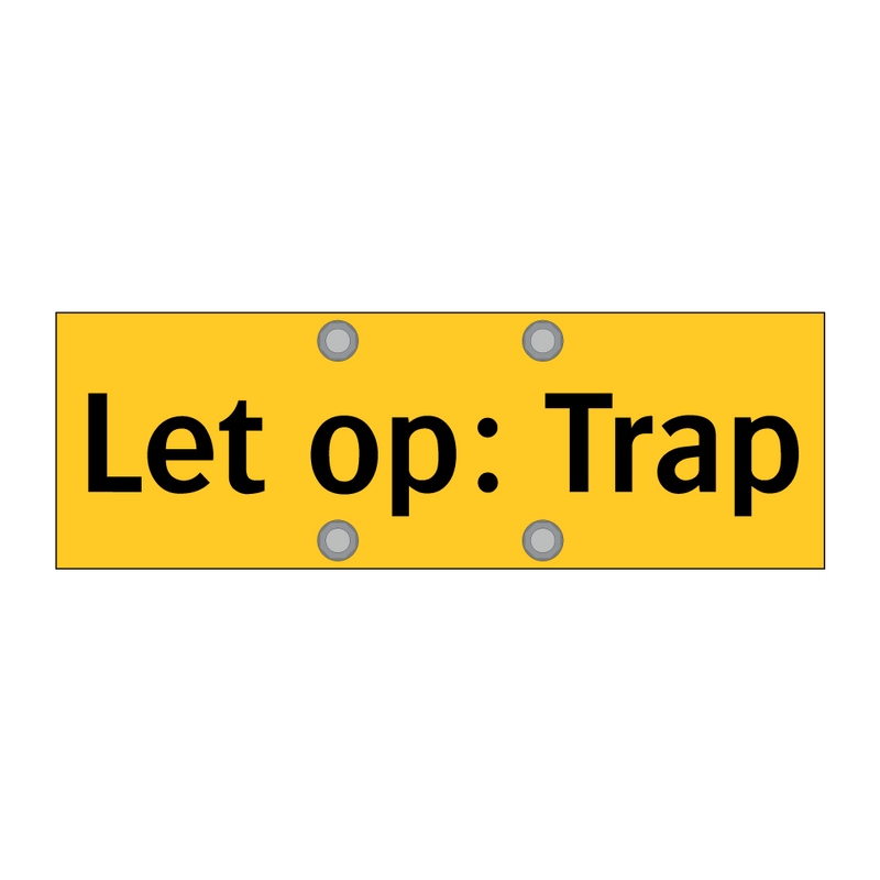 Let op: Trap