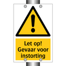 Let op! Gevaar voor instorting
