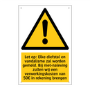 Let op: Elke diefstal en vandalisme zal worden gemeld. Bij niet-naleving zullen wij een verwerkingskosten van 50€ in rekening brengen