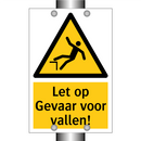Let op Gevaar voor vallen!