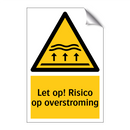 Let op! Risico op overstroming