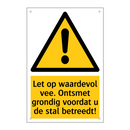 Let op waardevol vee. Ontsmet grondig voordat u de stal betreedt!