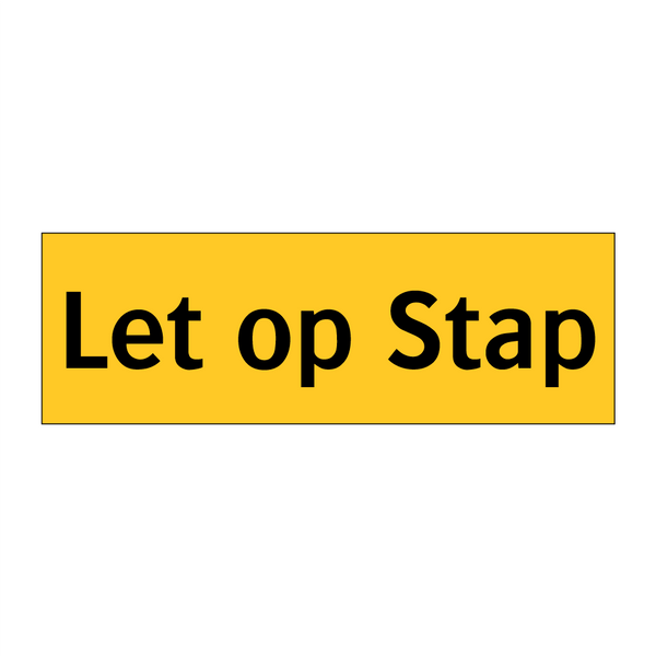 Let op Stap