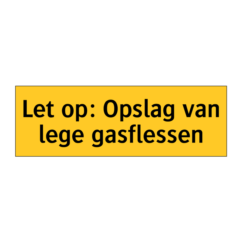 Let op: Opslag van lege gasflessen