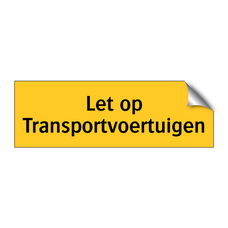 Let op Transportvoertuigen
