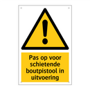 Pas op voor schietende boutpistool in uitvoering