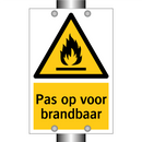 Pas op voor brandbaar