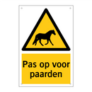 Pas op voor paarden