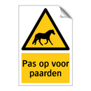 Pas op voor paarden