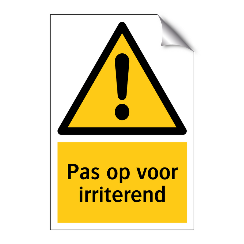 Pas op voor irriterend